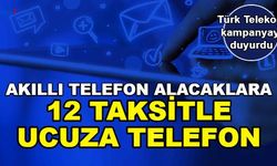 Türk Telekom'dan Ucuza ve 12 Taksitle Akıllı Telefon: İşte Yenilenmiş Akıllı Cihazlar Listesi