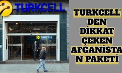 Turkcell'den Afganlara Özel Kampanya 