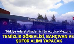 Türkiye Adalet Akademisi en az lise mezunu personel alımı yapacak