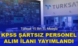 Türksat 15 Bin TL Maaşla KPSS Şartsız Personel Alım İlanı Yayımlandı!