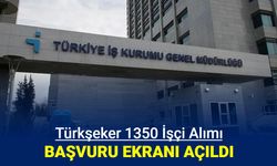 Türkşeker 1350 işçi alımı başvuru ekranı açıldı