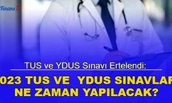 2023 TUS ve YDUS sınavları ne zaman yapılacak?