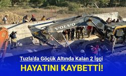 Tuzla'da göçük altında kalan işçiler, hayatını kaybetti