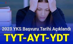 TYT, AYT başvurusu, sınavı ne zaman? 2023 YKS başvuru tarihi belli oldu