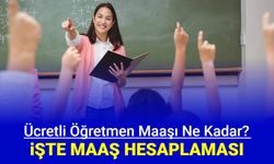 Ücretli öğretmen maaşı ne kadar 2024: İşte maaş hesaplaması