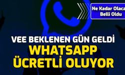 Ücretli WhatsApp Dönemi Başlıyor: İşte Fiyatı