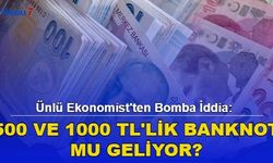 Ünlü Ekonomist'ten Bomba İddia: Yeni kağıt Banknotlar Mı Geliyor?