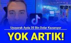 Uyuyarak Ayda 35 Bin Dolar Para Kazandı