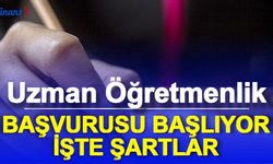 Uzman Öğretmenlik Başvurusu Başlıyor: İşte Başöğretmenlik Başvuru Şartları