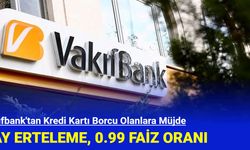 Vakıfbank'tan Kredi Kartı Borcu Olanlara Müjde