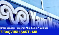 Yapı Kredi Bankası Personel Alım İlanını Yayınladı