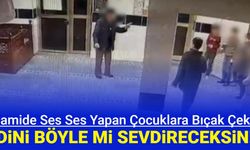 Yaşlı adam, camide ses çıkardı diye çocuklara bıçak çekti