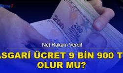 Yeni Asgari Ücret İçin Net Rakam Verdi! Asgari Ücret 9 Bin 900 TL Olur Mu?