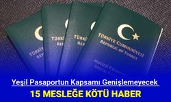 Yeşil pasaportun kapsamı genişlemeyecek