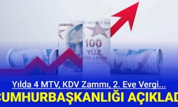 Yılda 4 MTV, KDV zammı, 2. ev vergisi... Cumhurbaşkanlığı'ndan son dakika açıklaması