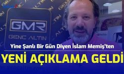 Yine Şanlı Bir Gün Diyen İslam Memiş'ten Yeni Açıklama