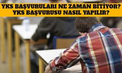 YKS Başvuruları Ne Zaman Bitiyor? YKS Başvurusu Nasıl Yapılır?