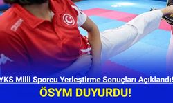 YKS Milli Sporcu Yerleştirme Sonuçları Açıklandı!