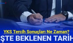 YKS tercih sonuçları ne zaman açıklanacak? Son dakika bilgisi geldi