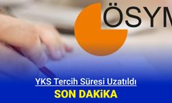 YKS tercih süresi uzatıldı: İşte üniversite tercihleri son başvuru tarihi