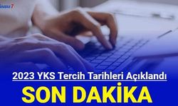 YKS tercih tarihleri açıklandı 2023 Üniversite taban puanları ve tercih robotu