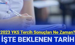 YKS yerleştirme sonuçları ne zaman açıklanacak? İşte beklenen tarih 2023
