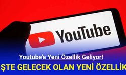 Youtube'a yeni özellik geliyor