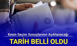 YSK, kesin seçim sonuçlarını 6 Mayıs'ta açıklayacak