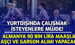 Yurtdışında Çalışmak İsteyenler Müjde: Almanya 90 Bin Lira Maaşla Aşçı ve Garson Alımı Yapacak