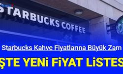 Yüzde30'luk Büyük Zam: Starbucks yeni kahve fiyatları listesini açıkladı 2023