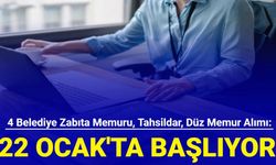 Zabıta memuru, tahsildar, düz memur alımı: 4 belediye memur alımı başvurusu 22 Ocak'ta başlıyor