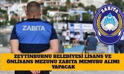 Zeytinburnu Belediyesi Lisans ve Önlisans Mezunu Zabıta Memuru Alımı Yapacak