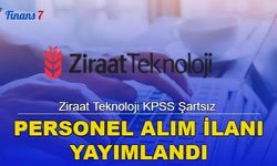 Ziraat Teknoloji KPSS Şartsız Personel Alım İlanı Yayımlandı!