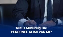 Nüfus Müdürlüğü 1600 memur alımı yapacak mı?