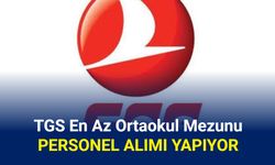 TGS personel alımı iş ilanları başvurusu başladı