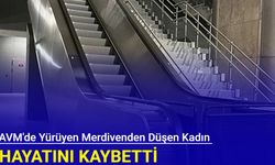 AVM'de yürüyen merdivenden düşen kadın hayatını kaybetti