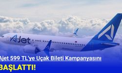 Ajet 599 TL'ye uçak bileti kampanyasını başlattı