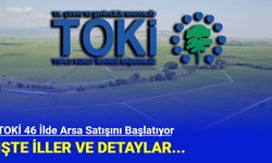 TOKİ 46 ilde arsa satışı yapacak