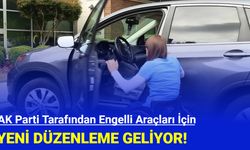 Engelli araç alımında yeni düzenleme geliyor