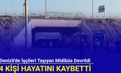 Denizli'de işçileri taşıyan midibüs devrildi: 4 kişi hayatını kaybetti