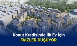 Konut kredisinde ilk ev için faizler düşüyor