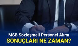 MSB sözleşmeli personel alımı sonuçları ne zaman açıklanacak?