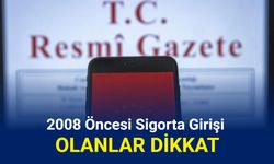 2008 öncesi sigorta girişi olanlar: Bu şartlarda maaş alabilecek