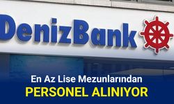 Denizbank personel alımı yapacak: Ocak 2025 iş ilanları