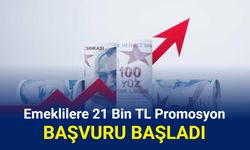 Emekliye 21 bin TL promosyon ödemeleri başladı: İşte en çok veren bankalar