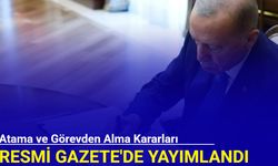 Atama ve görevden alma kararları Resmi Gazete'de yayımlandı