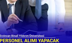 Erzincan Binali Yıldırım Üniversitesi sözleşmeli personel alımı yapacak