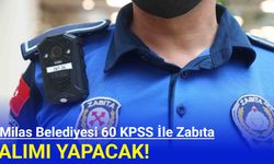 Milas Belediyesi 60 KPSS ile kadın/erkek zabıta alımı yapacak