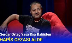 Serdar Ortaç yasa dışı bahisten hapis cezası aldı