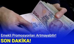 Son Dakika: Emekli promosyonları artmayabilir